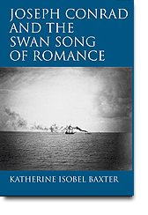 2011: 36.1 - A. M. Purssell on Katherine Isobel Baxter, Joseph Conrad and the Swan Song of Romance (Ashgate, 2010)