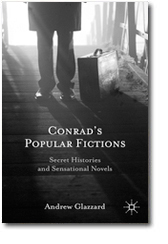 2016: 41.2 - Gene M. Moore on Andrew Glazzard, Conrad’s Popular Fictions: Secret Histories and Sensational Novels (Palgrave Macmillan, 2016)